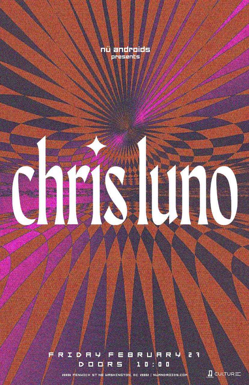 Nü Androids Presents: Chris Luno