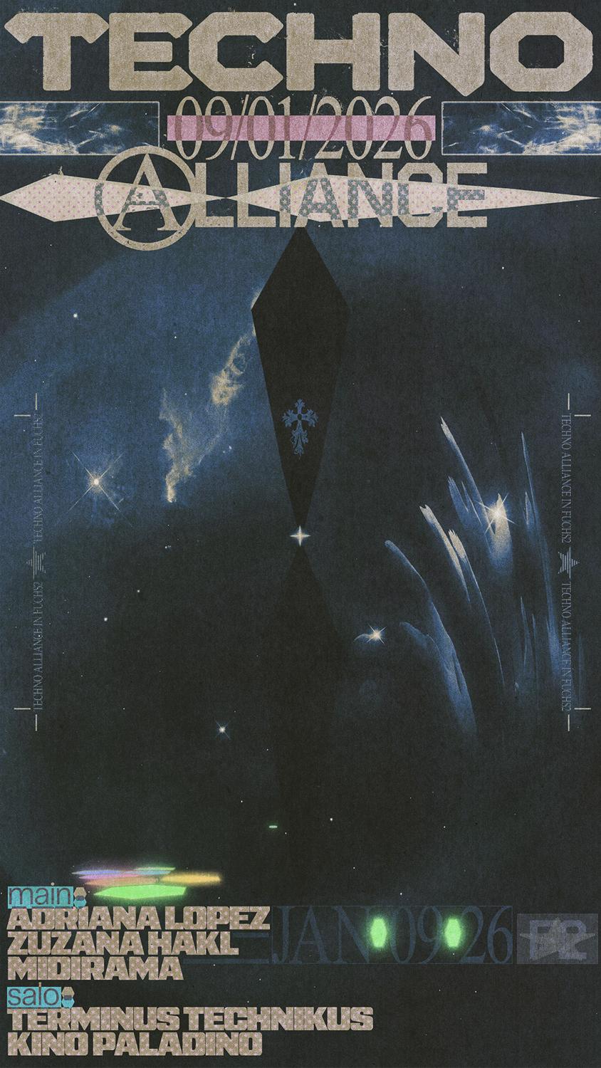 Techno Alliance: Adriana Lopez ☆ Zuzana Hakl ☆ Midirama ☆ Terminustechnikus ☆ Kinopaladino