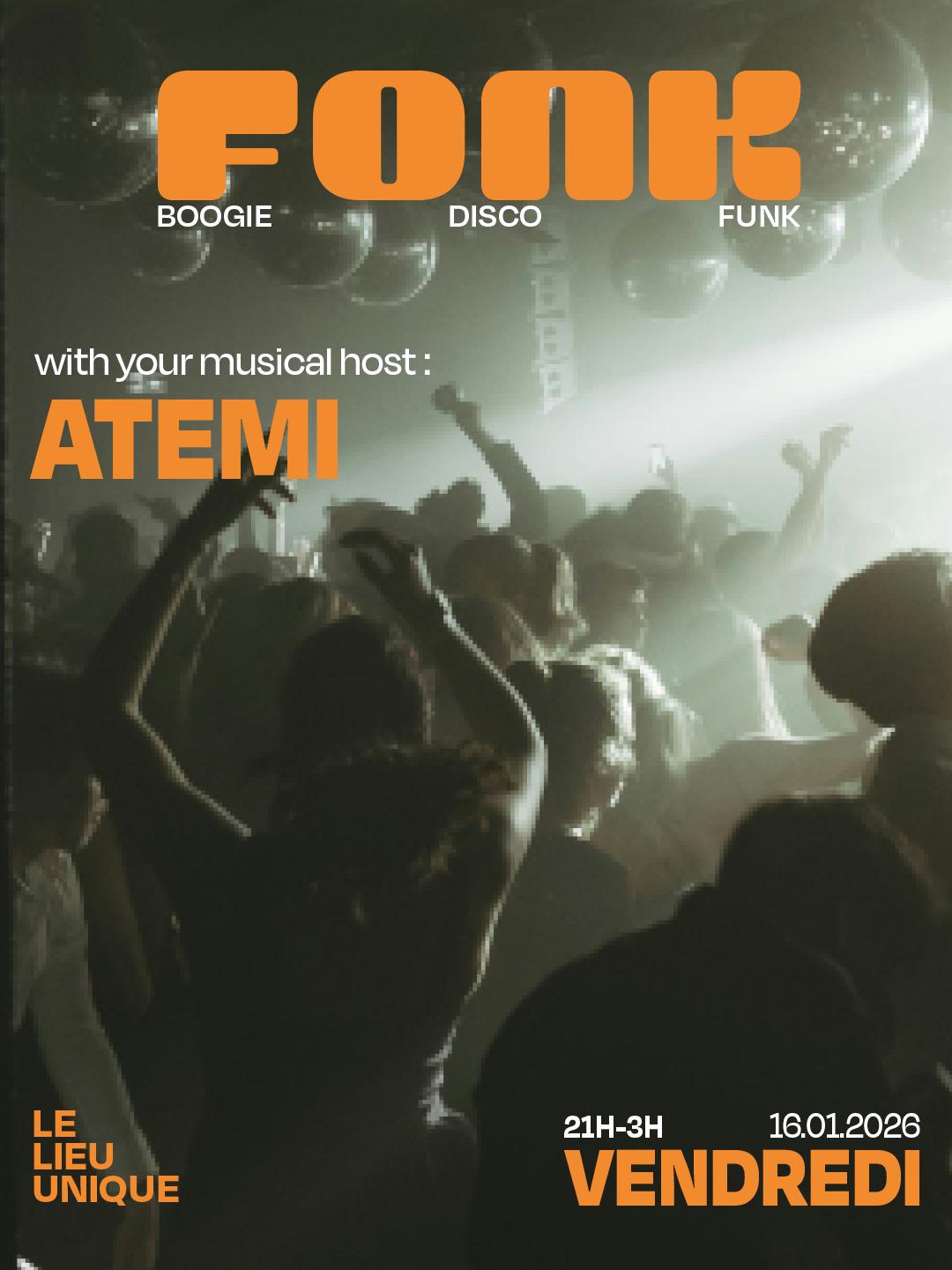 Fonk With Your Musical Host: Atemi