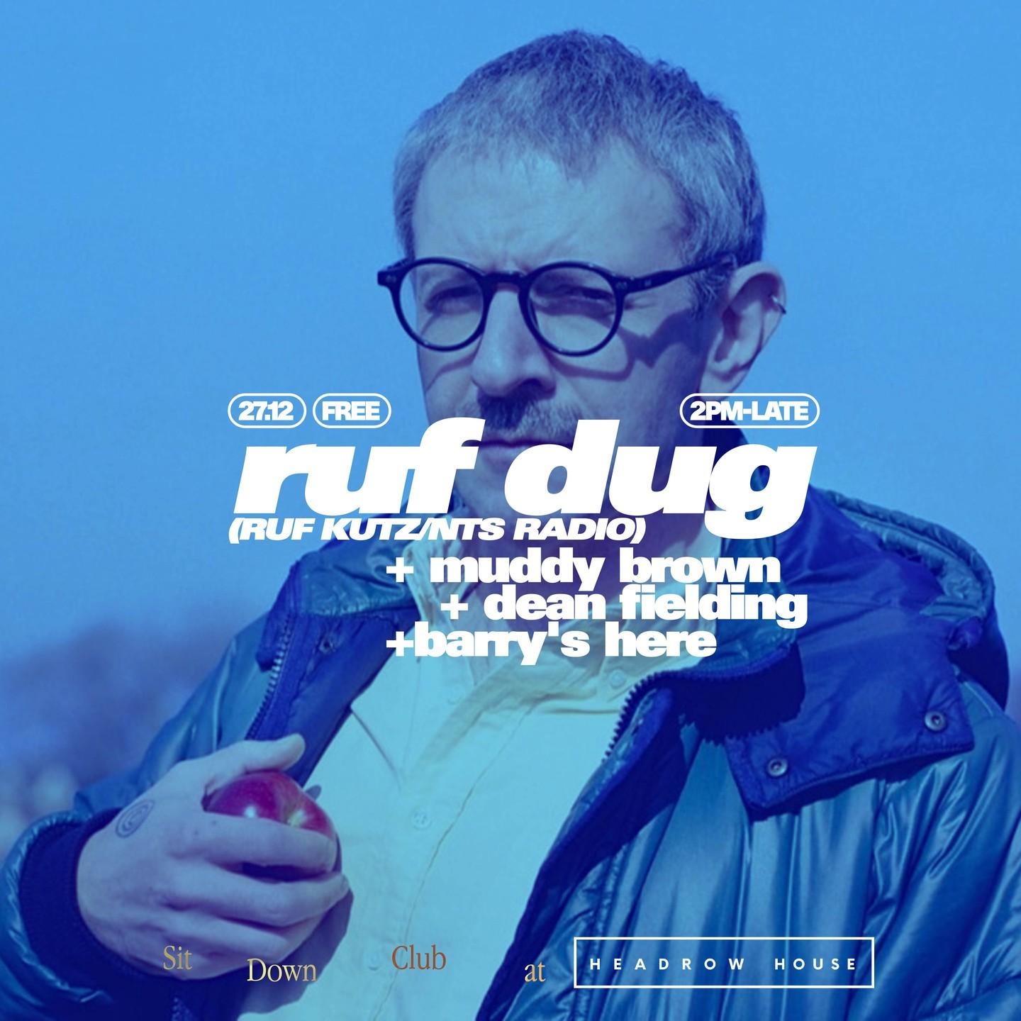 Sit Down Club With Ruf Dug