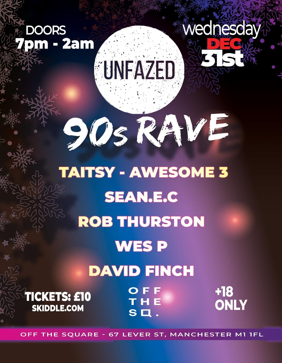 Unfazed 90S Rave - New Year'S Eve