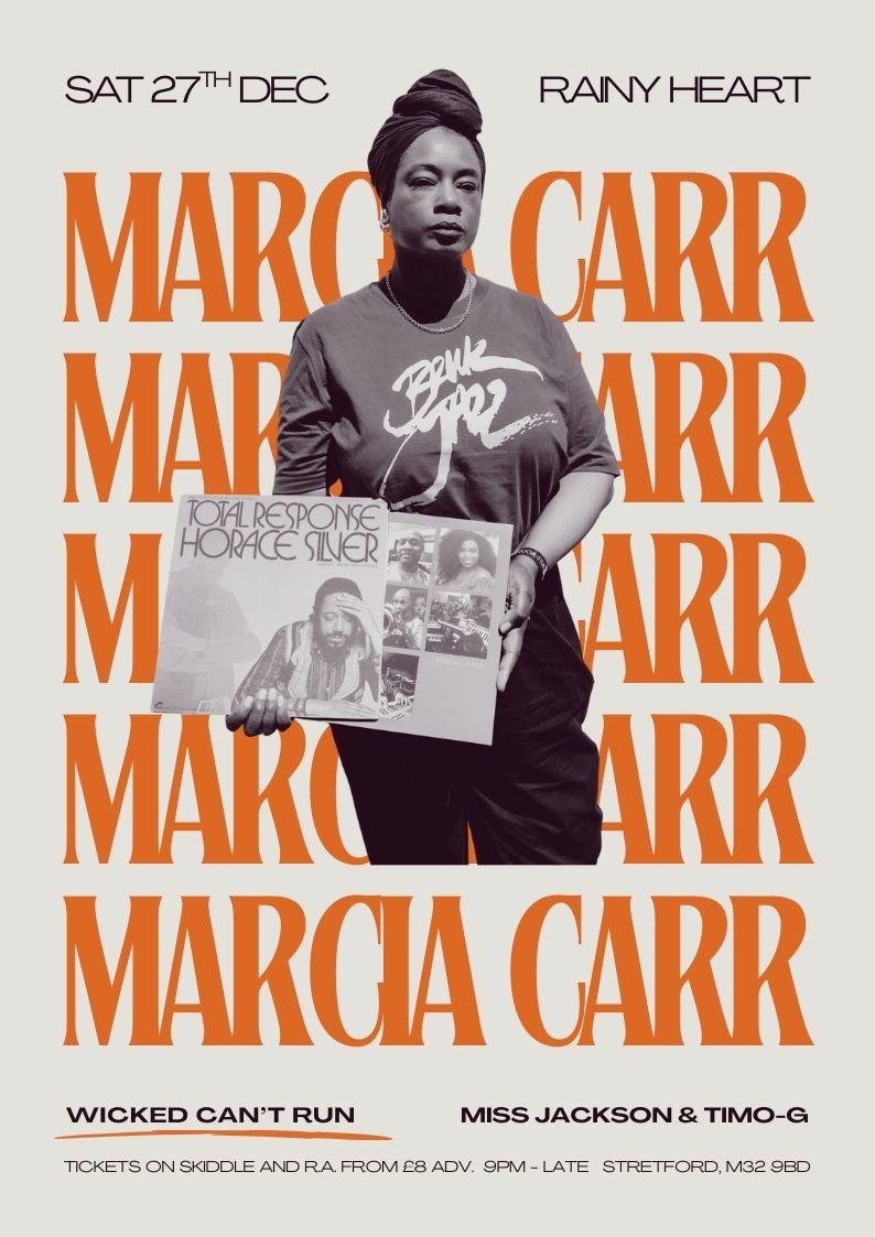 Wicked Can'T Run Presents Marcia Carr