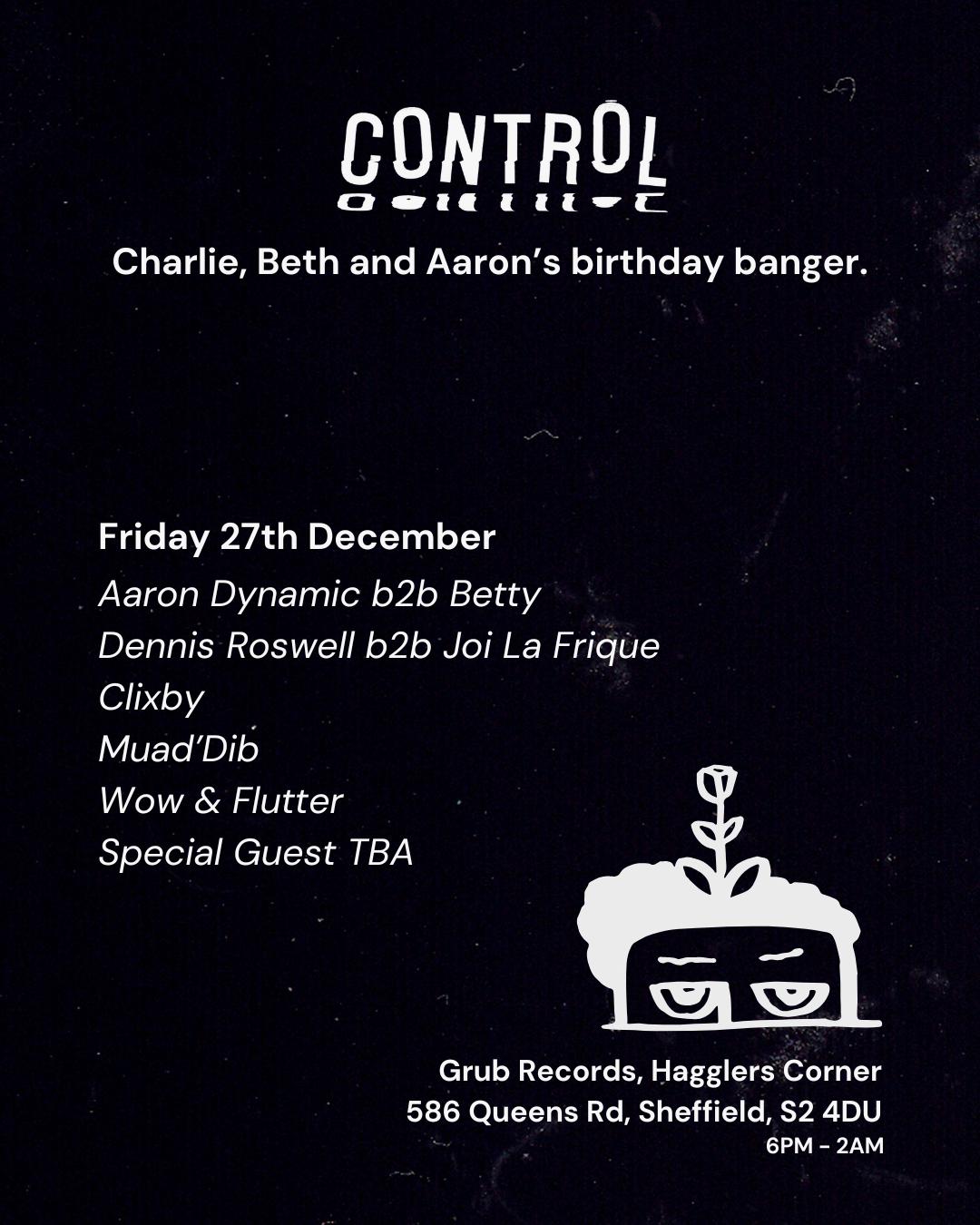 Control. Dennis Roswell, Betty & Aaron Dynamic'S Birthday Banger