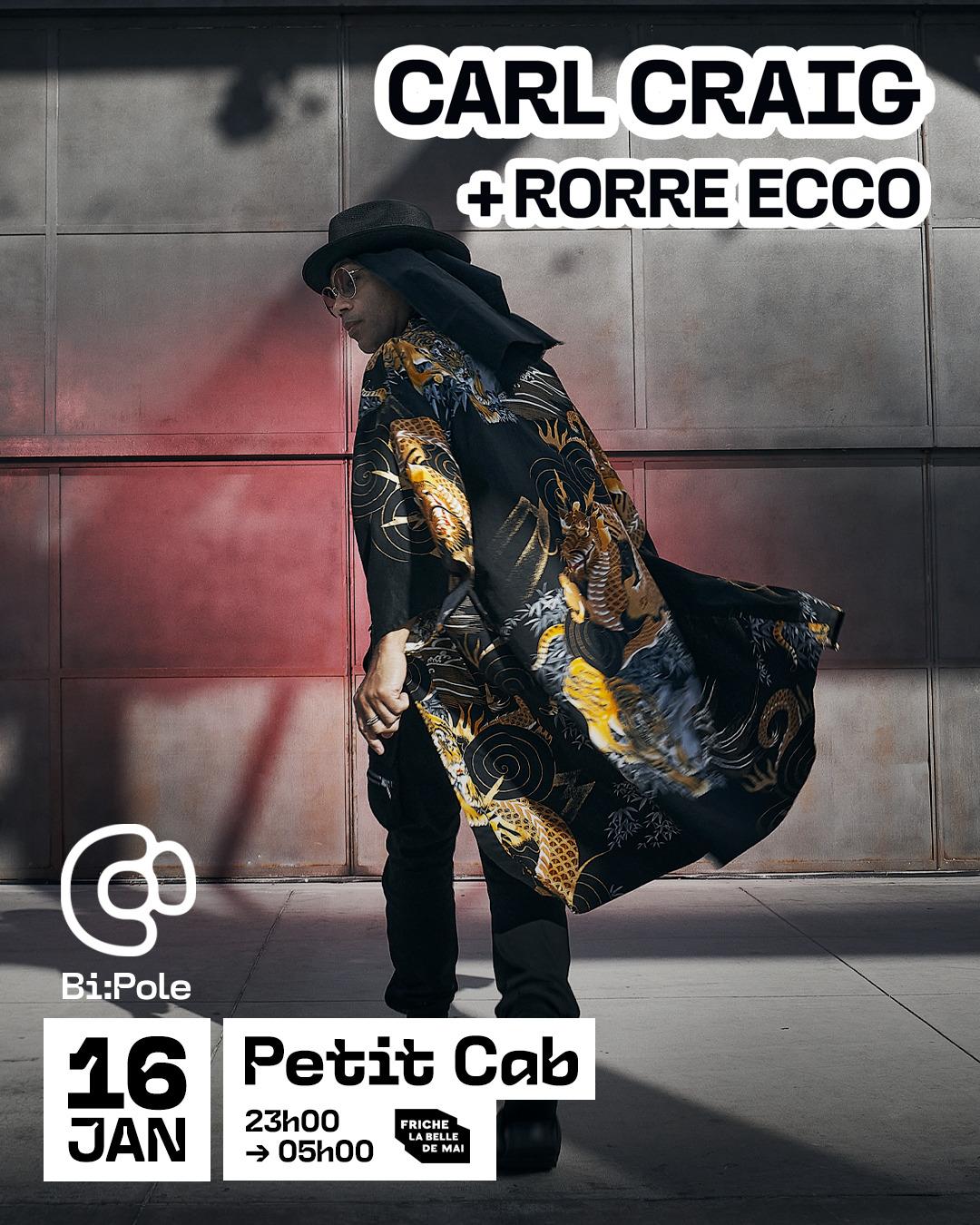 Carl Craig + Rorre Ecco, Marseille