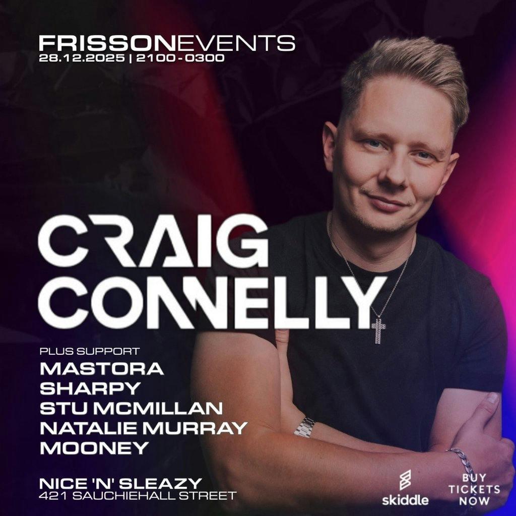 Frisson Events Glasgow Presents Craig Connelly