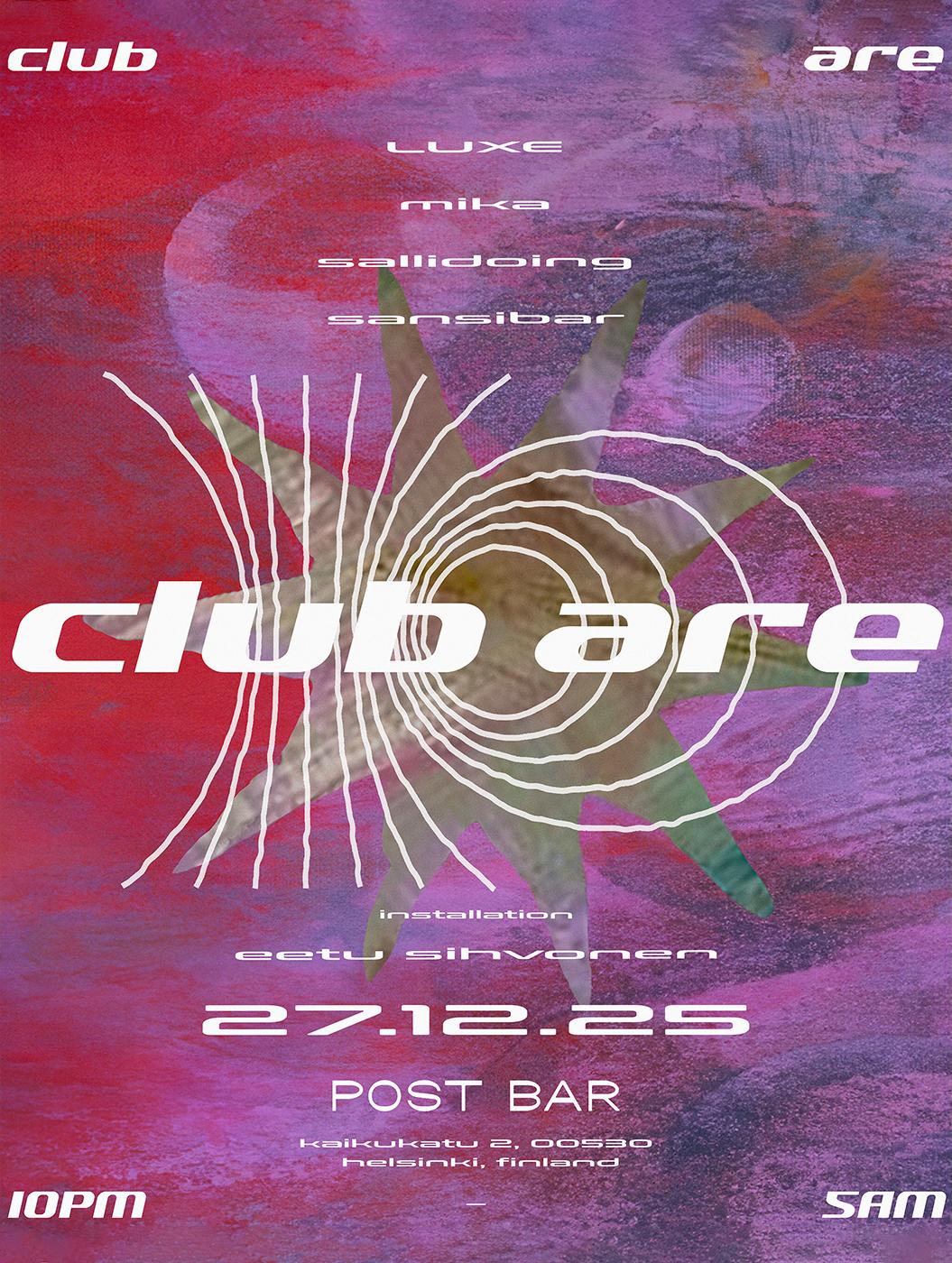 Club Are — Luxe, Sansibar, Mika, Sallidoing
