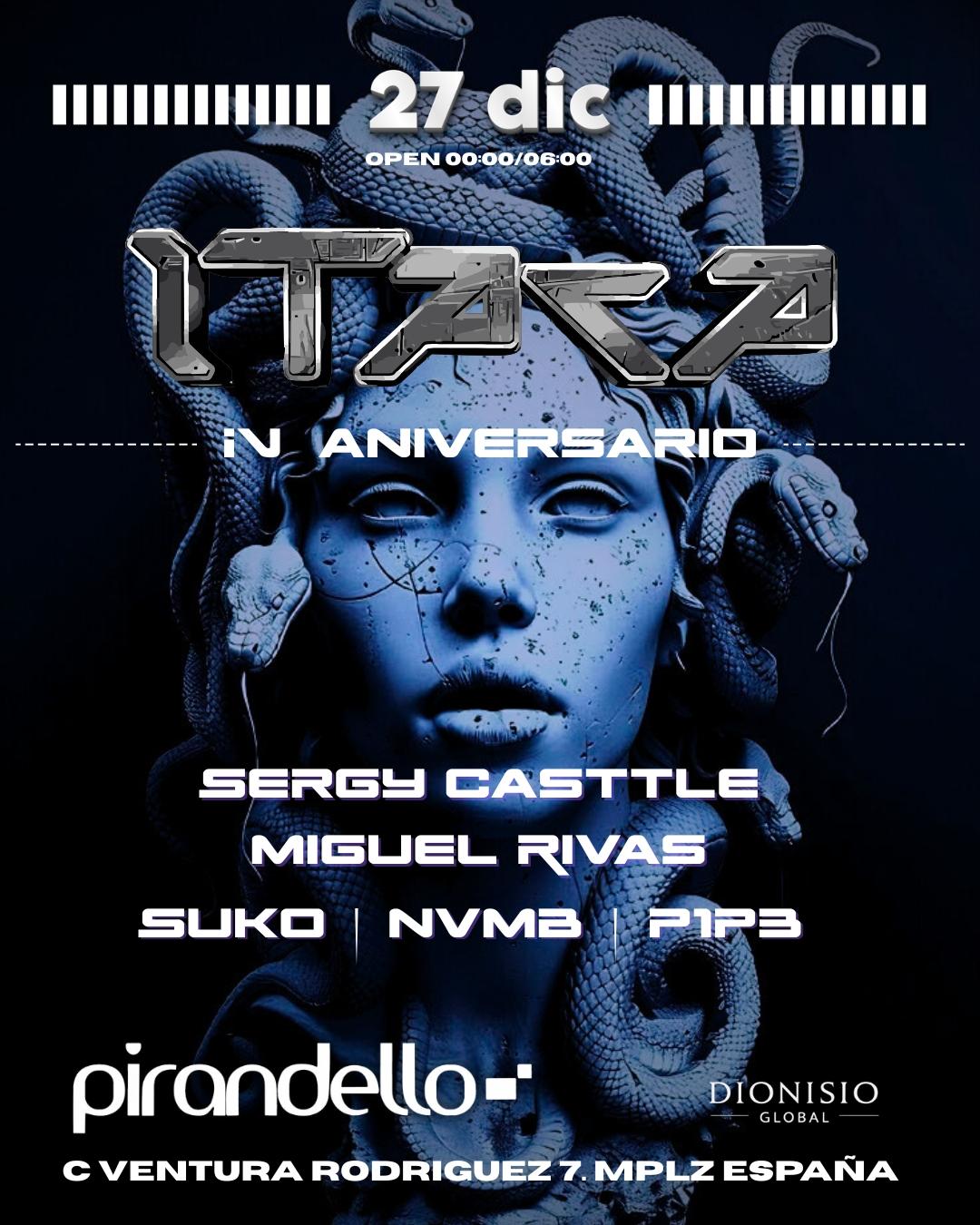 Itaca 4 Aniversario Whit Sergy Casttle, Miguel Rivas Nd More