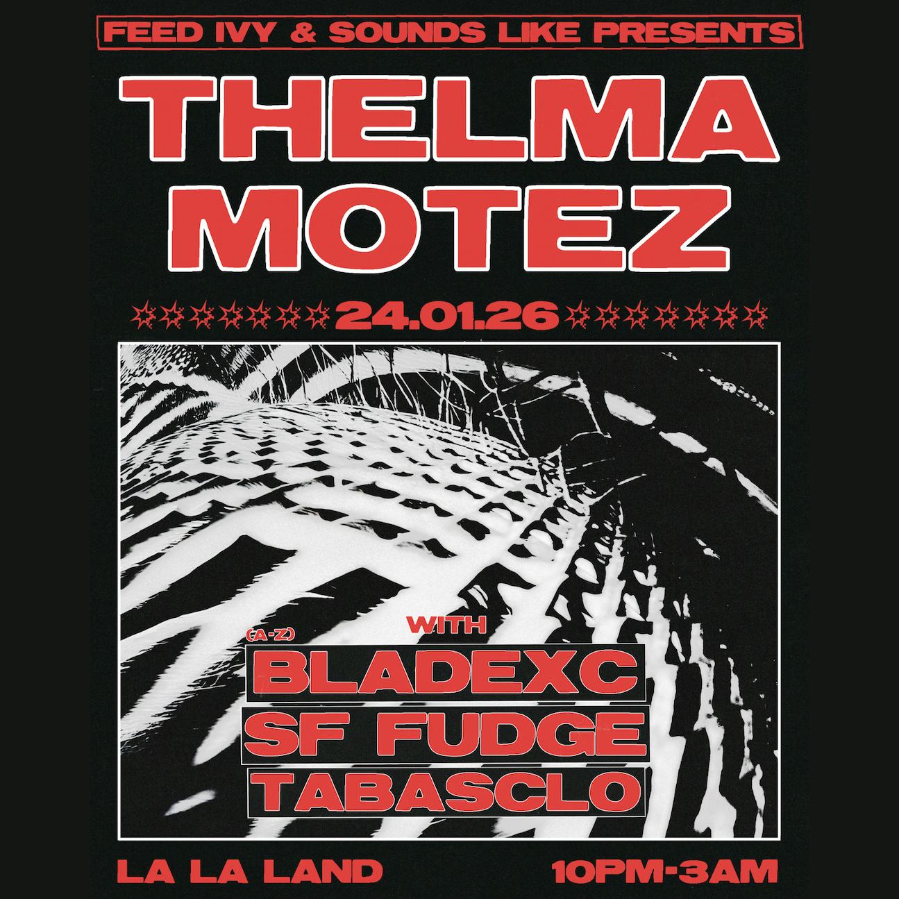 Feed Ivy X Sounds Like Pres. Thelma & Motez