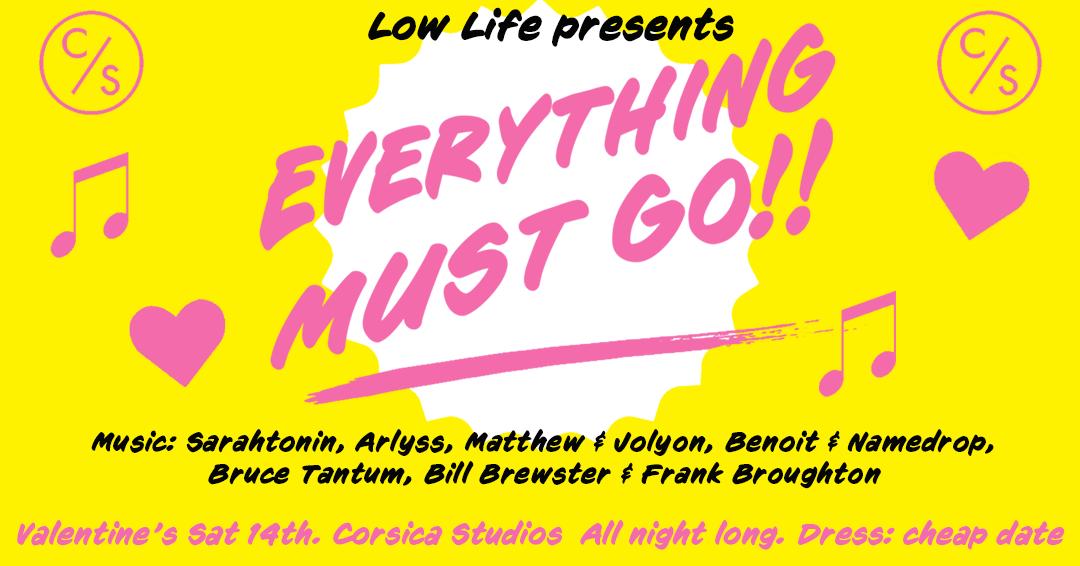 Low Life Presents Everything Must Go
