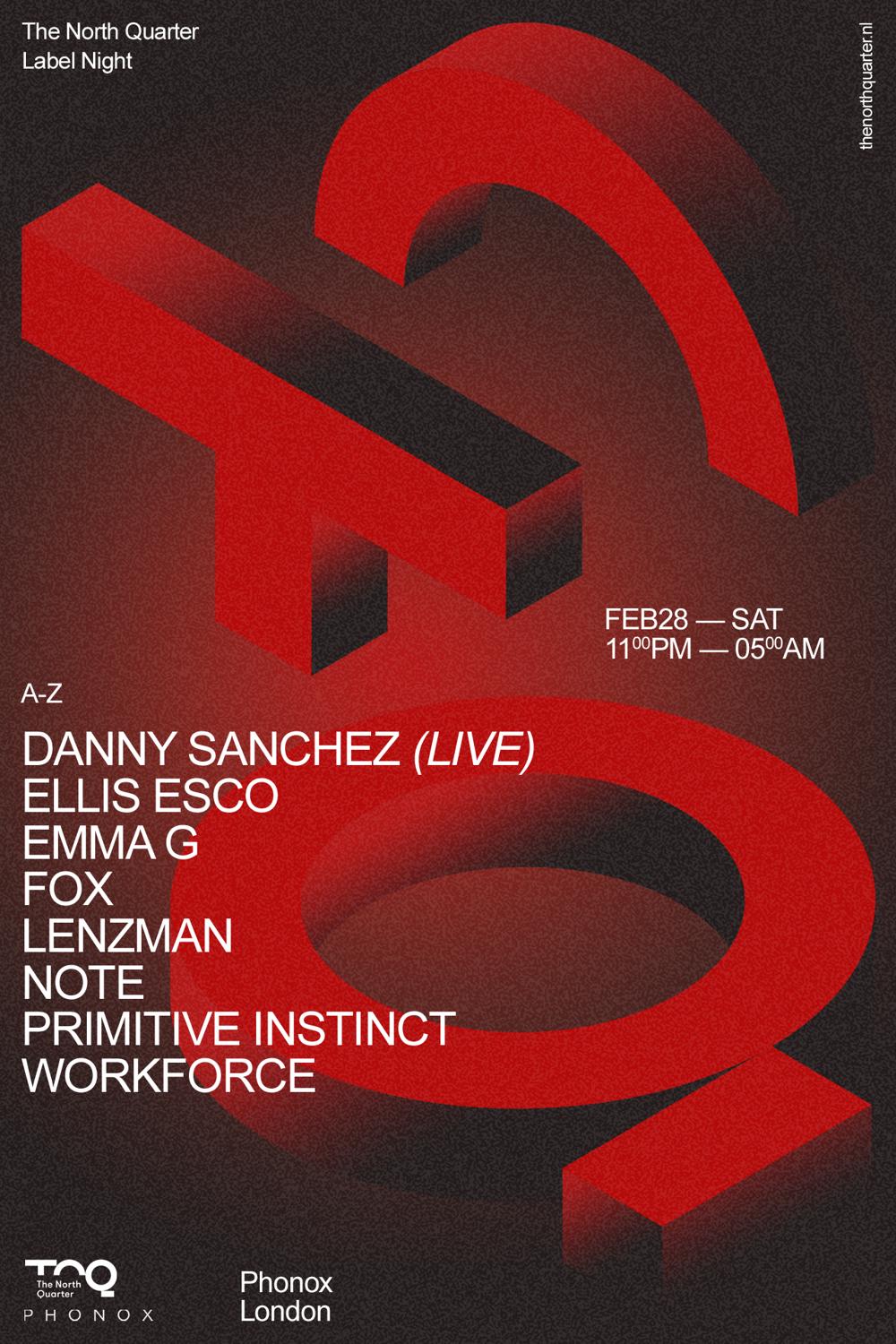 The North Quarter: Lenzman, Danny Sanchez (Live), Workforce, Fox, Note, Primitive Instinct