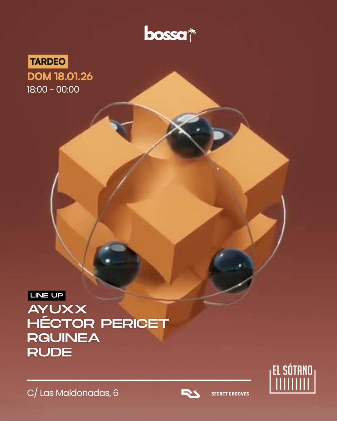 Bossa - Tardeo: Ayuxx, Héctor Pericet, Rguinea, Rude