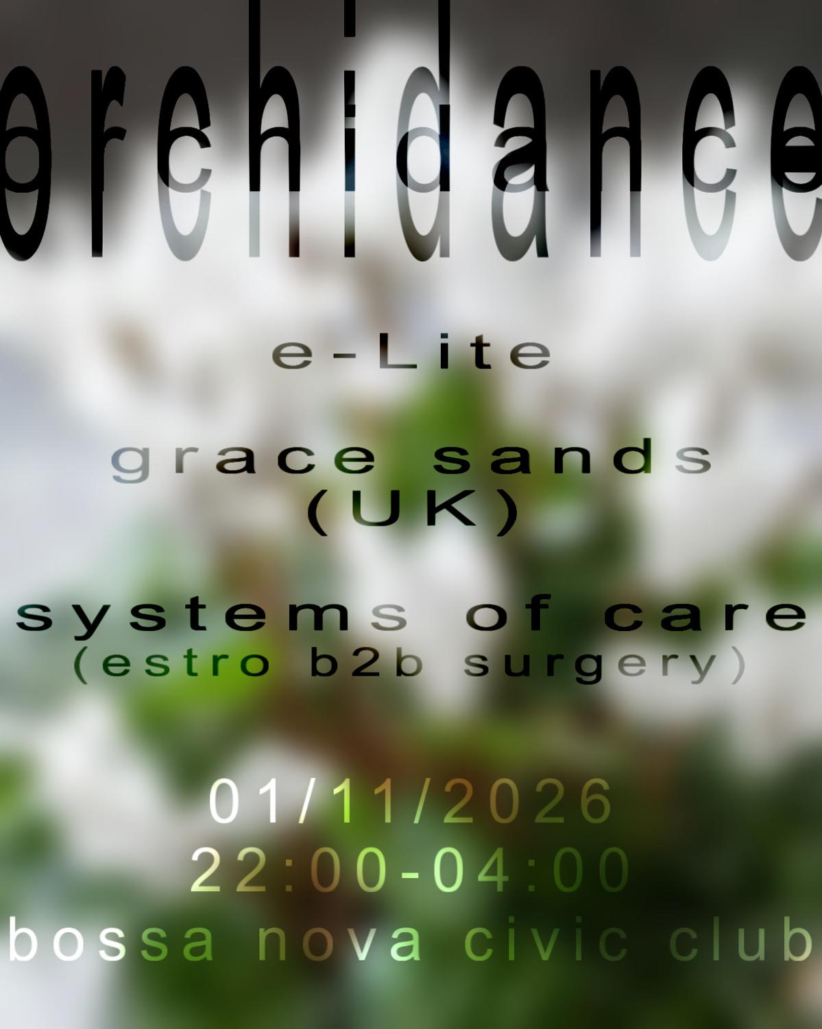 Orchidance 007 With Grace Sands, E-Lite And Systems Of Care