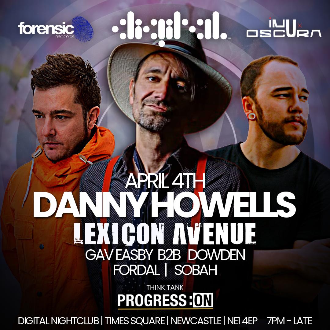 Forensic X Inu X Oscura (Danny Howells - Lexicon Avenue & Guests)