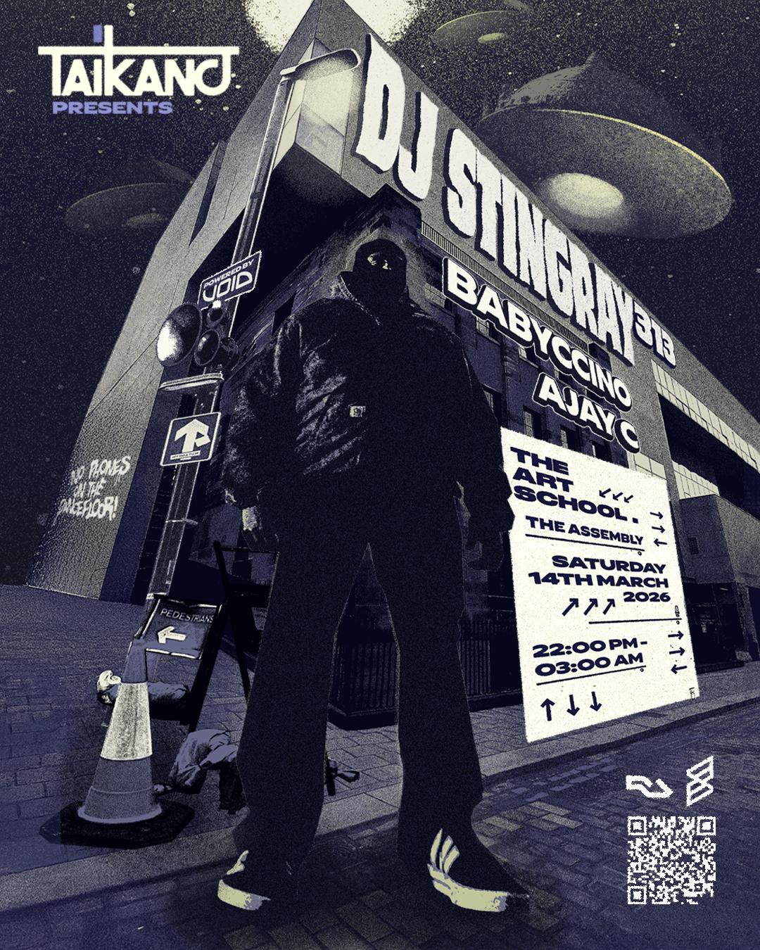 Taikano Presents Dj Stingray // Babyccino // Ajay C