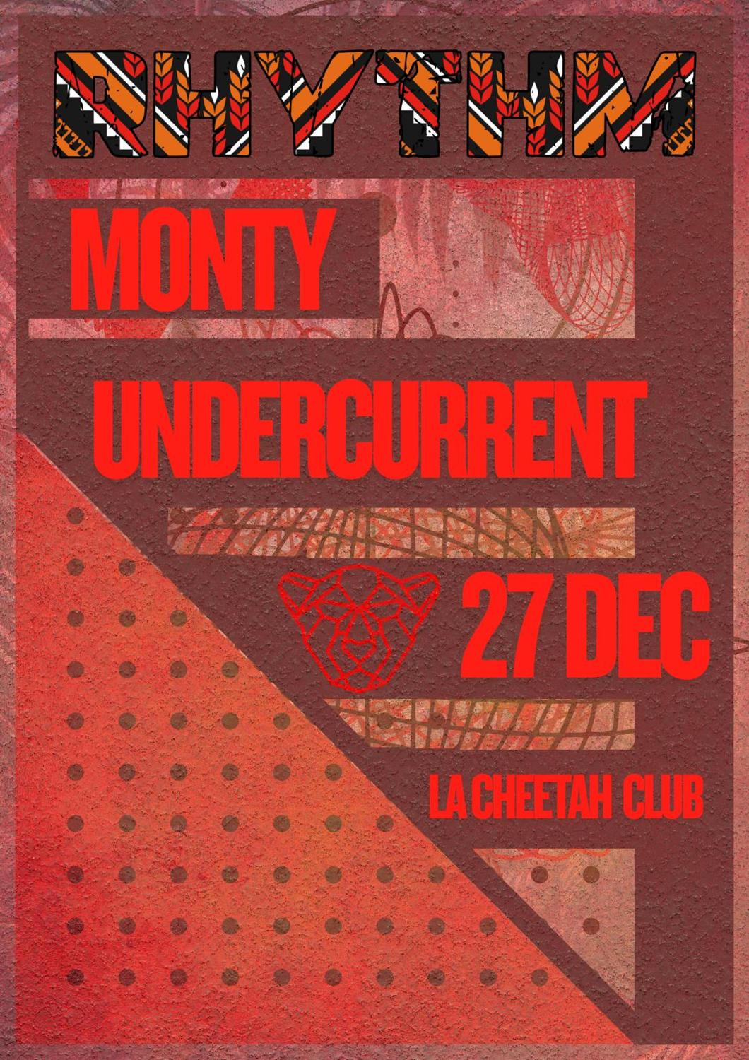 Rhythm [Undercurrent+Monty] A Night Of Global Percussive Music. Deep/Tribal/Latin/Afro/Disco