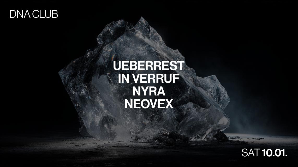 Dna With Ueberrest, In Verruf, Nyra, Neovex
