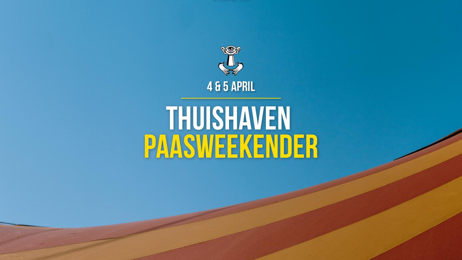 Thuishaven Paasweekender Zaterdag
