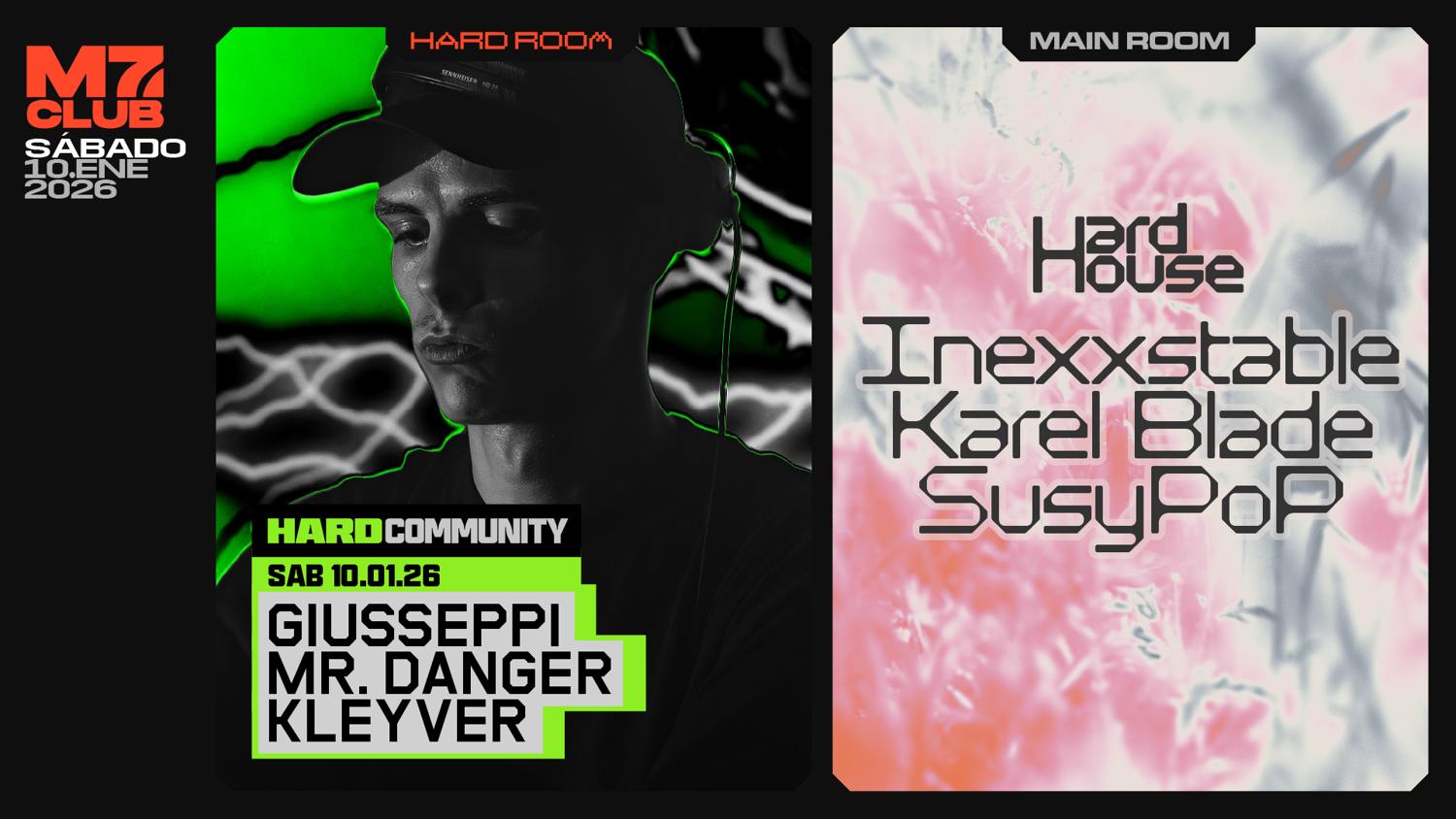 Hard Community [Giusseppi, Mr Danger & Kleyver] Hard House [Inexxstable, Karel Blade & Susypop]