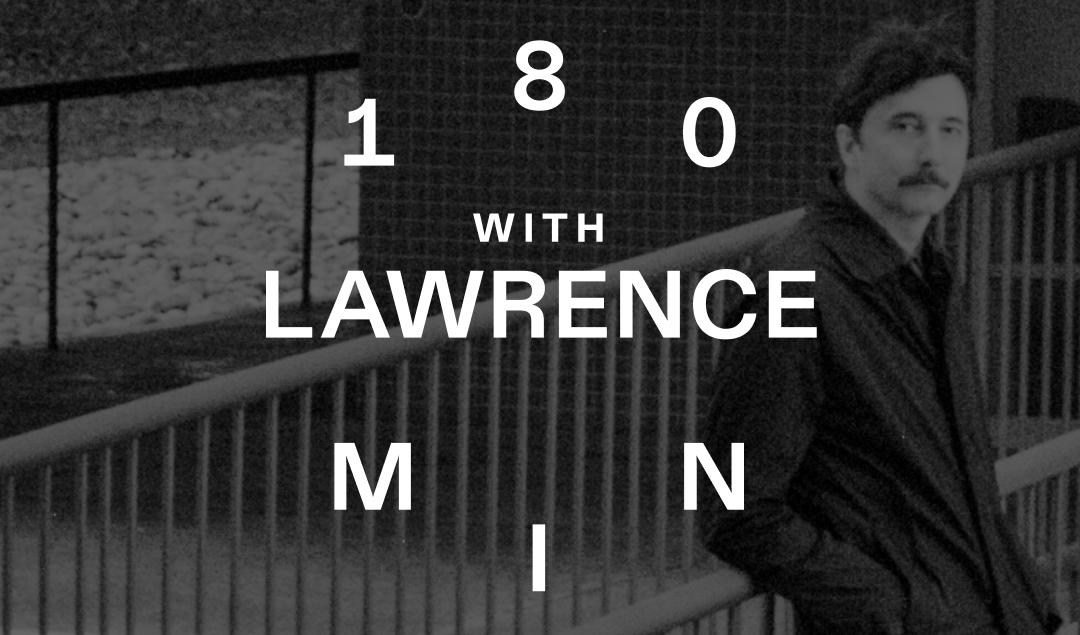 180 Min With Lawrence (Live)