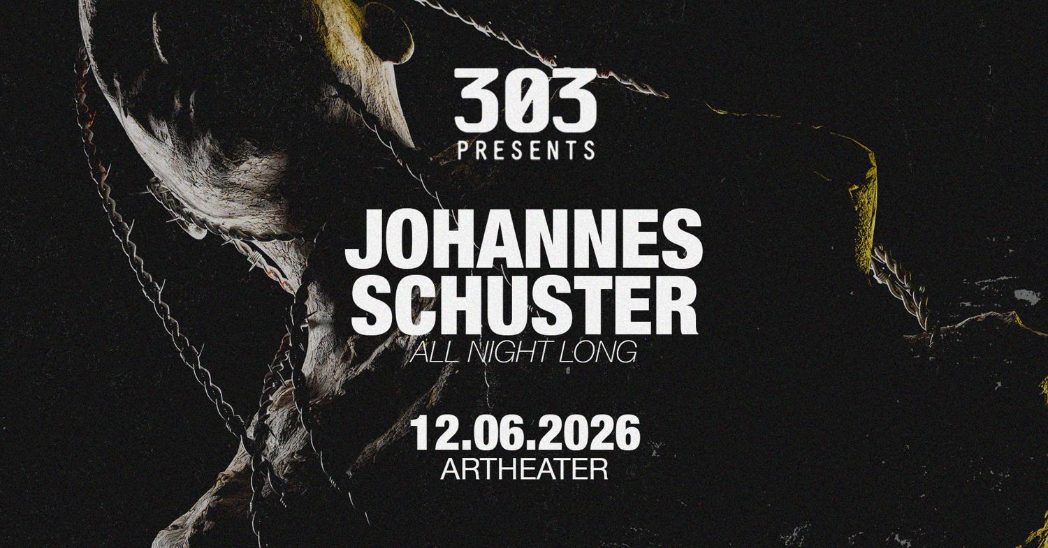 303 Presents Johannes Schuster (All Night Long)