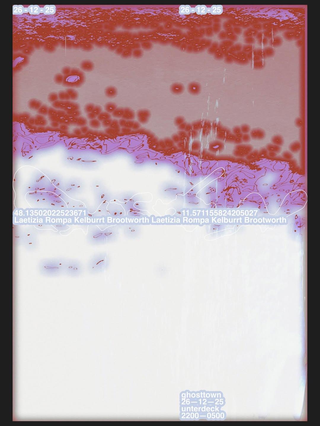 Ghosttown W/ Laetizia, Rompa, Kelburrt & Broothworth