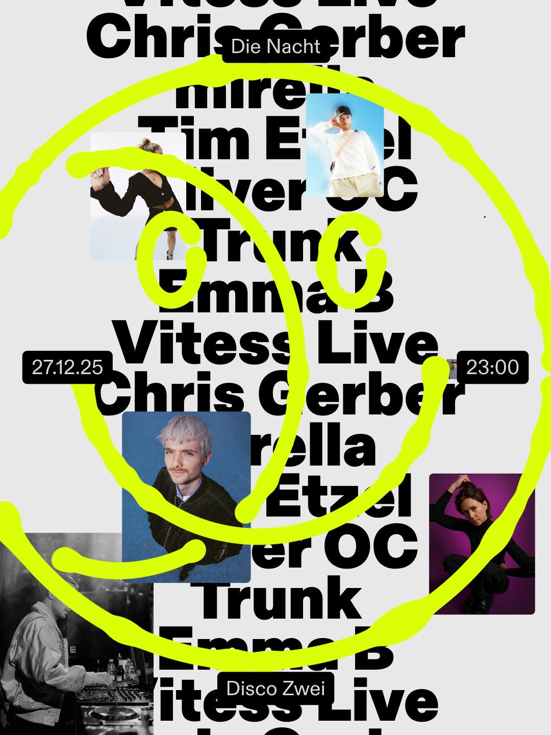 Die Nacht With Emma B, Vitess (Live), Chris Gerber, Tim Etzel, Mirella, Oliver Oc, Trunk