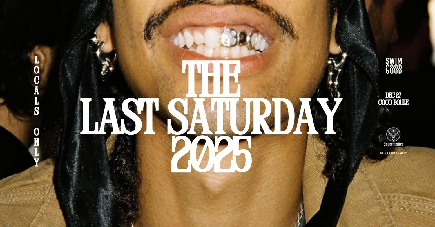 The Last Saturday Presented By Swim Good