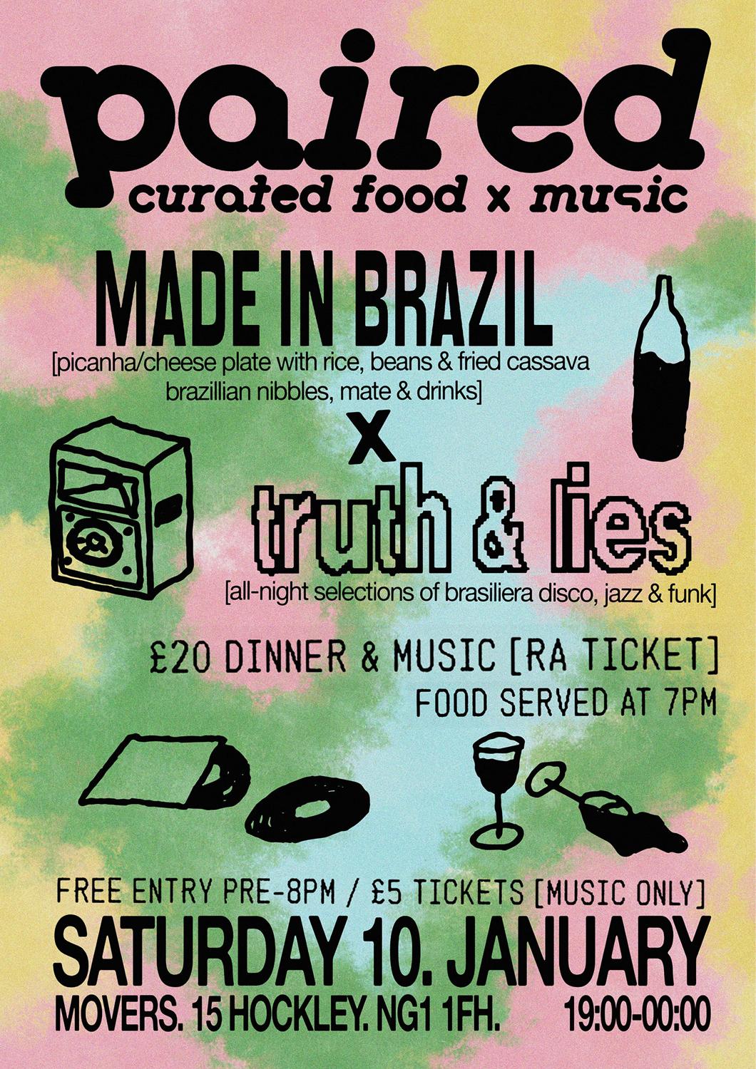 Paired: Made In Brazil [Food Pop-Up] X Truth & Lies [Music]