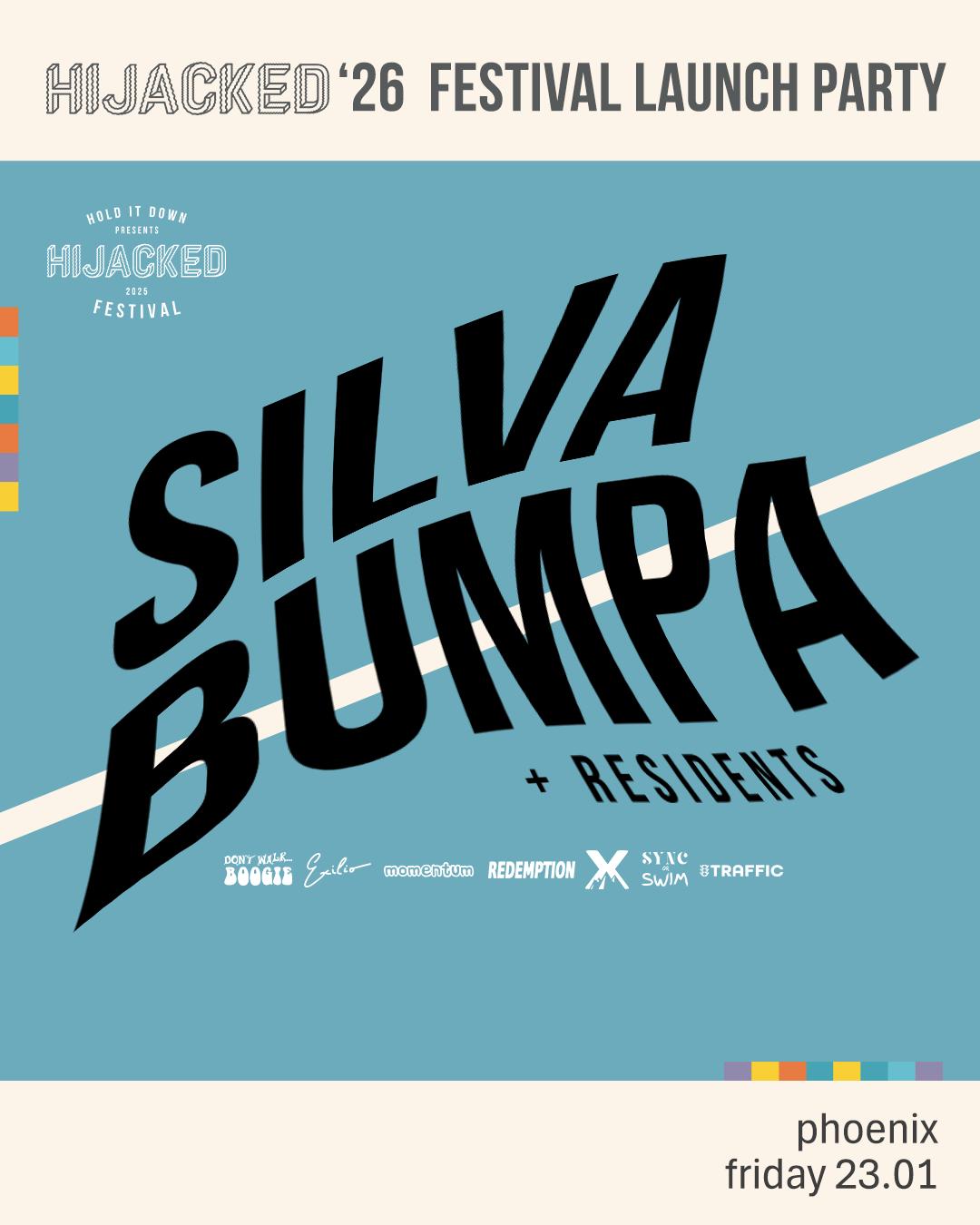 Hijacked Festival Launch: Silva Bumpa