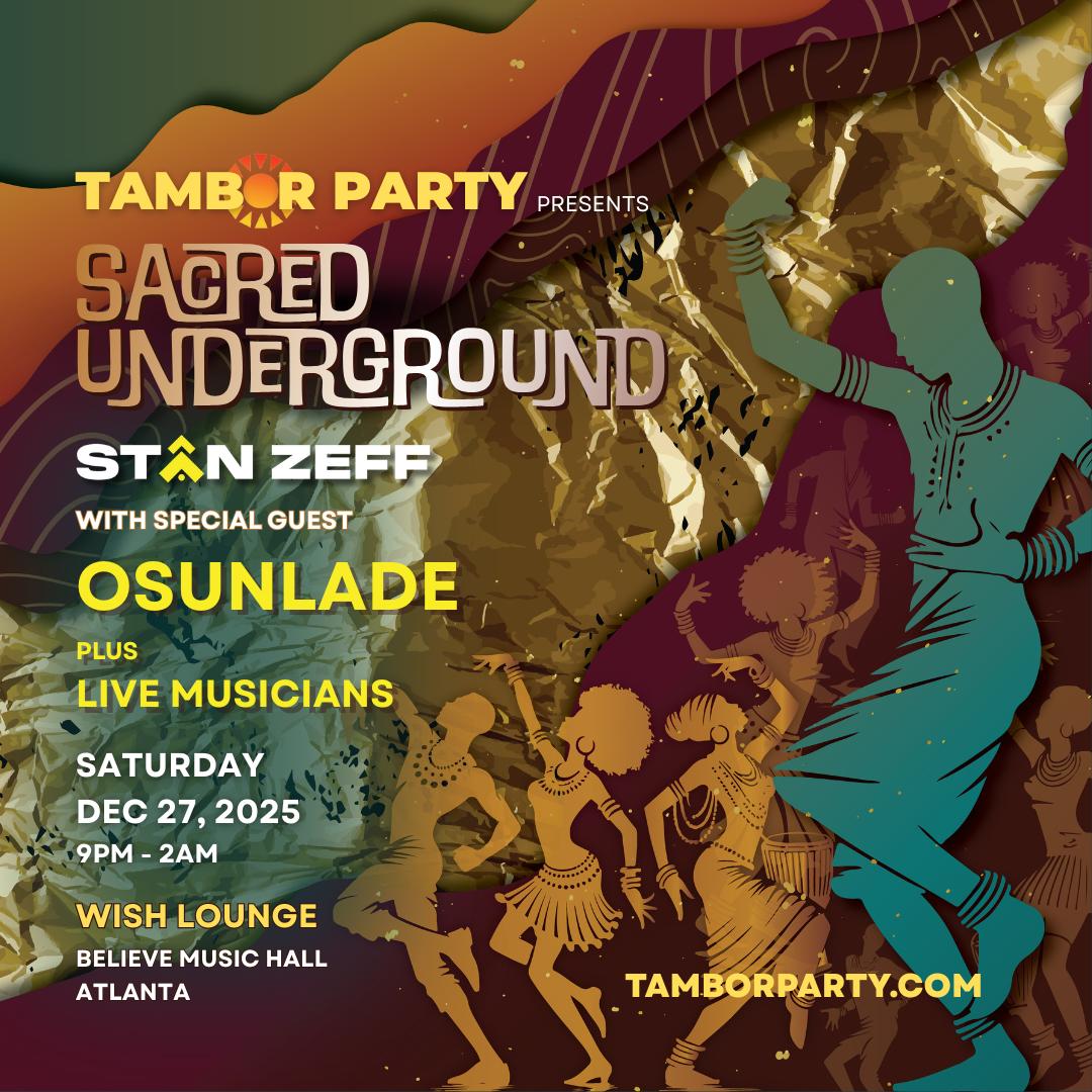 Tambor Party Presents: Sacred Underground