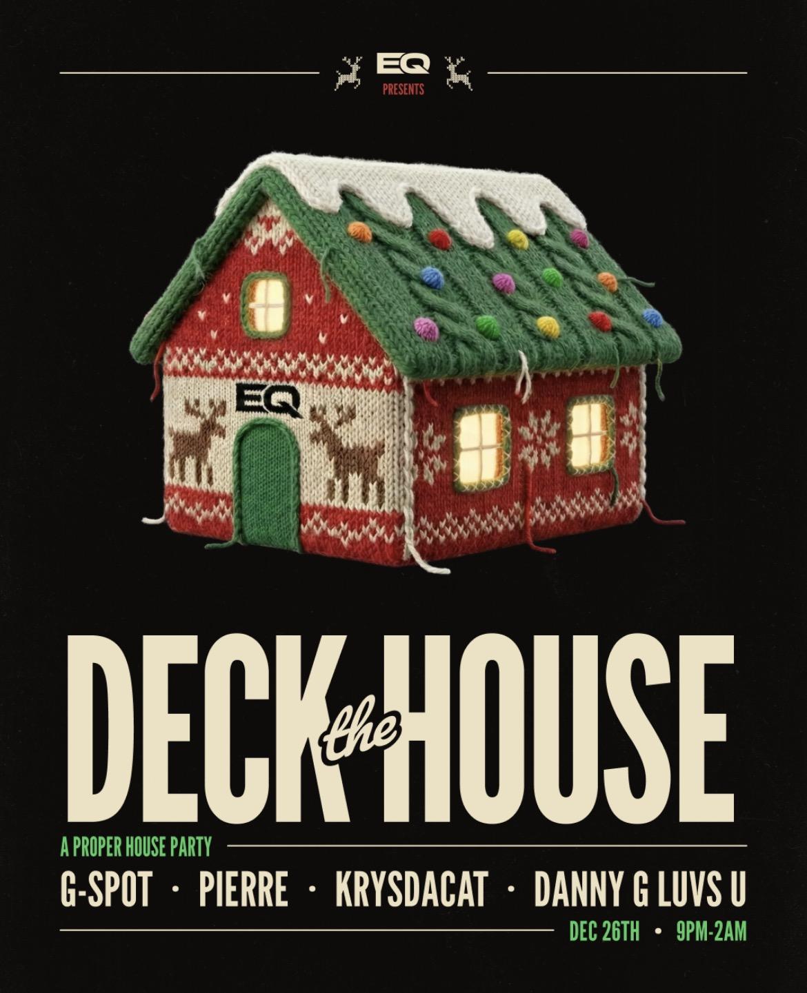 Deck The House