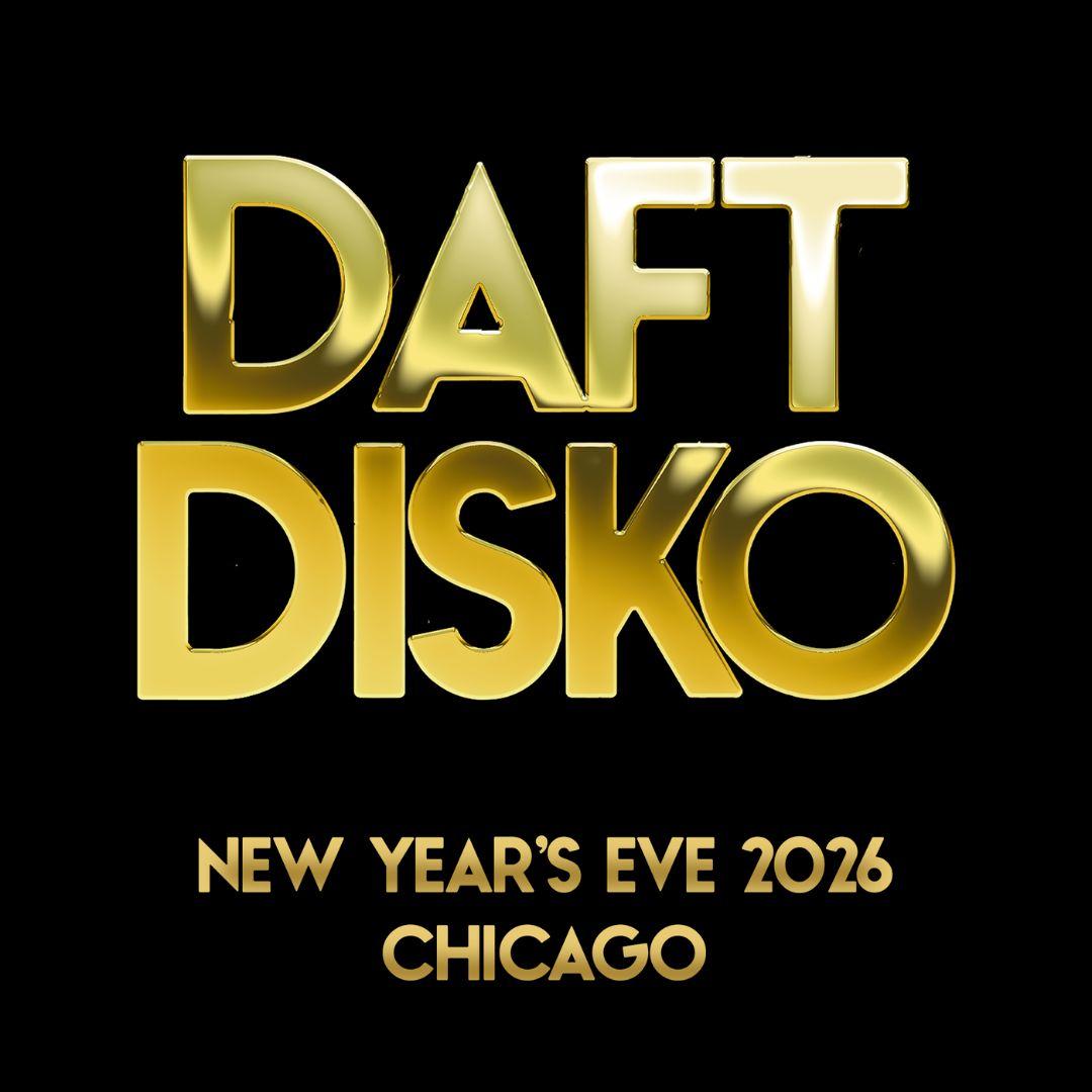 Daft Disko: New Years Eve [Chicago]