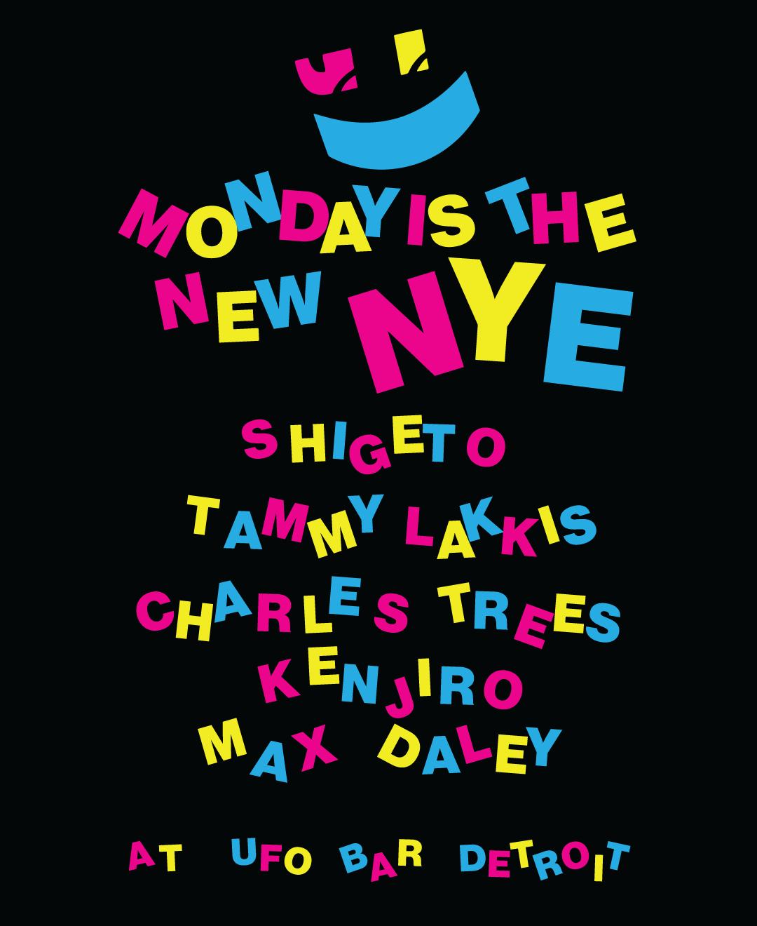 Monday Is The New Nye
