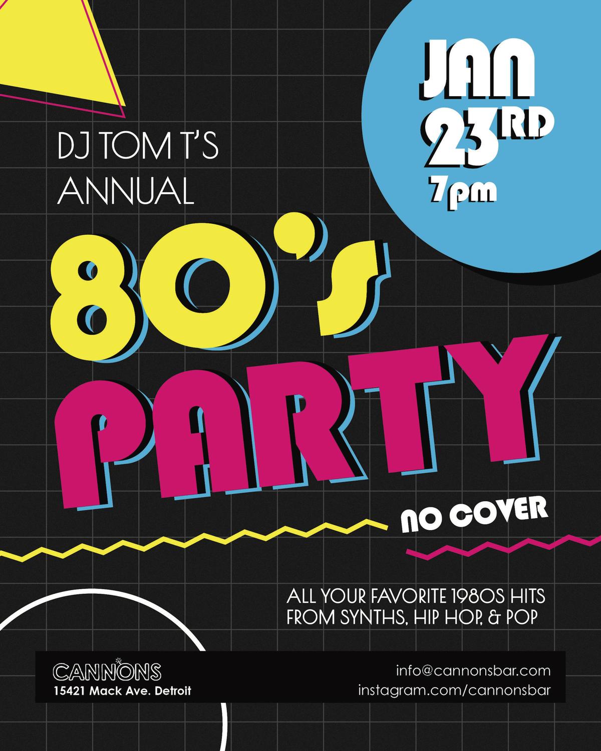 Dj Tom T'S Annual 80'S Party