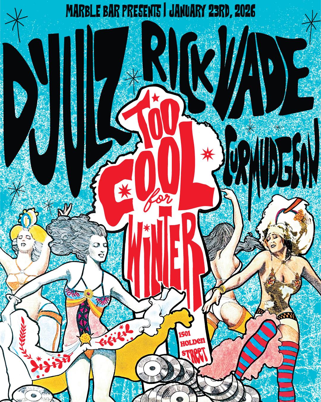 Too Cool For Winter Feat. D'Julz, Rick Wade, & Curmudgeon