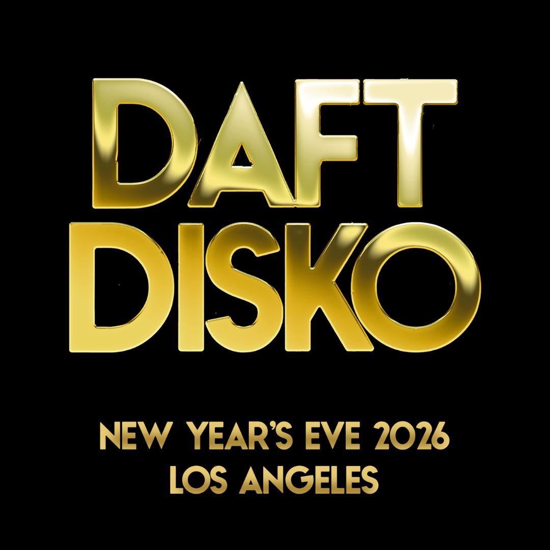 Daft Disko: New Years Eve [Los Angeles]