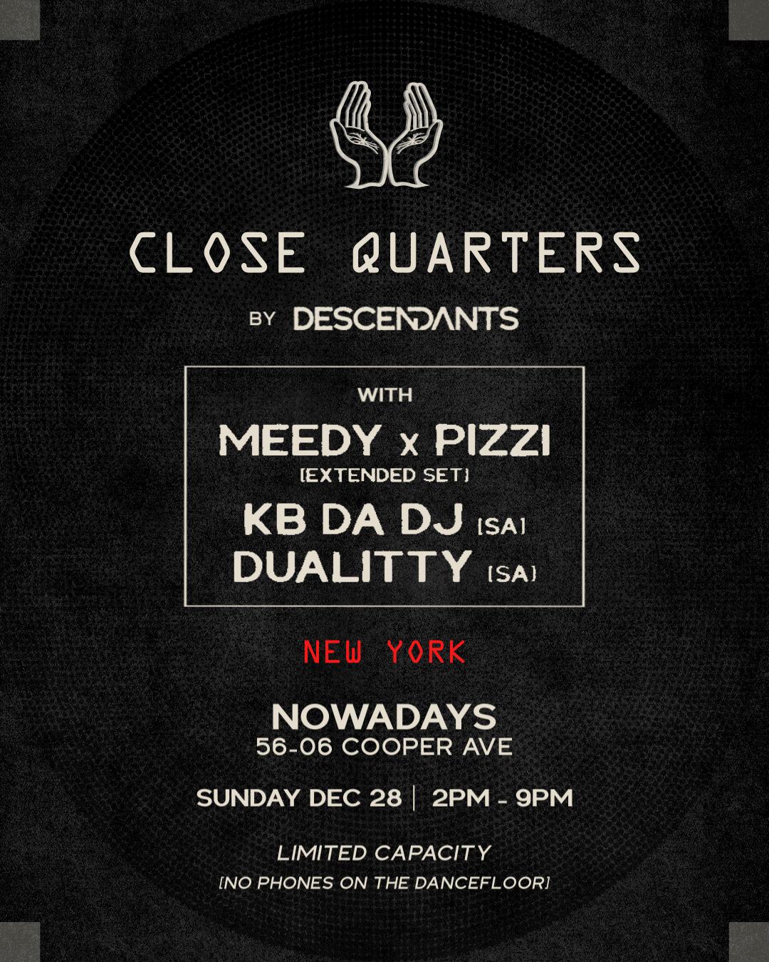 Close Quarters By Descendants: Meedy X Pizzi, Dualitty, Kb Da Dj
