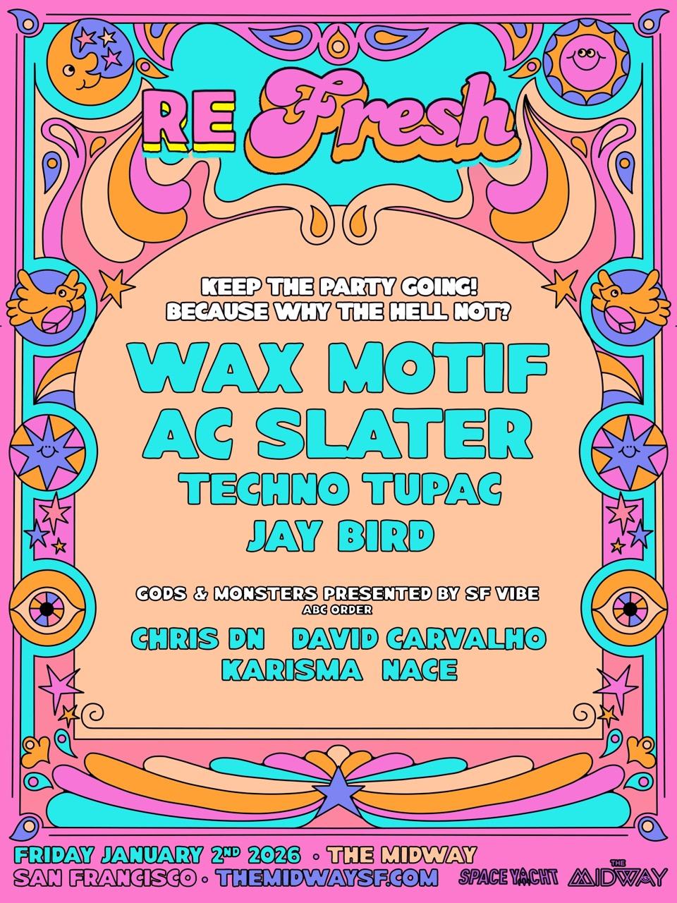 Wax Motif & Ac Slater