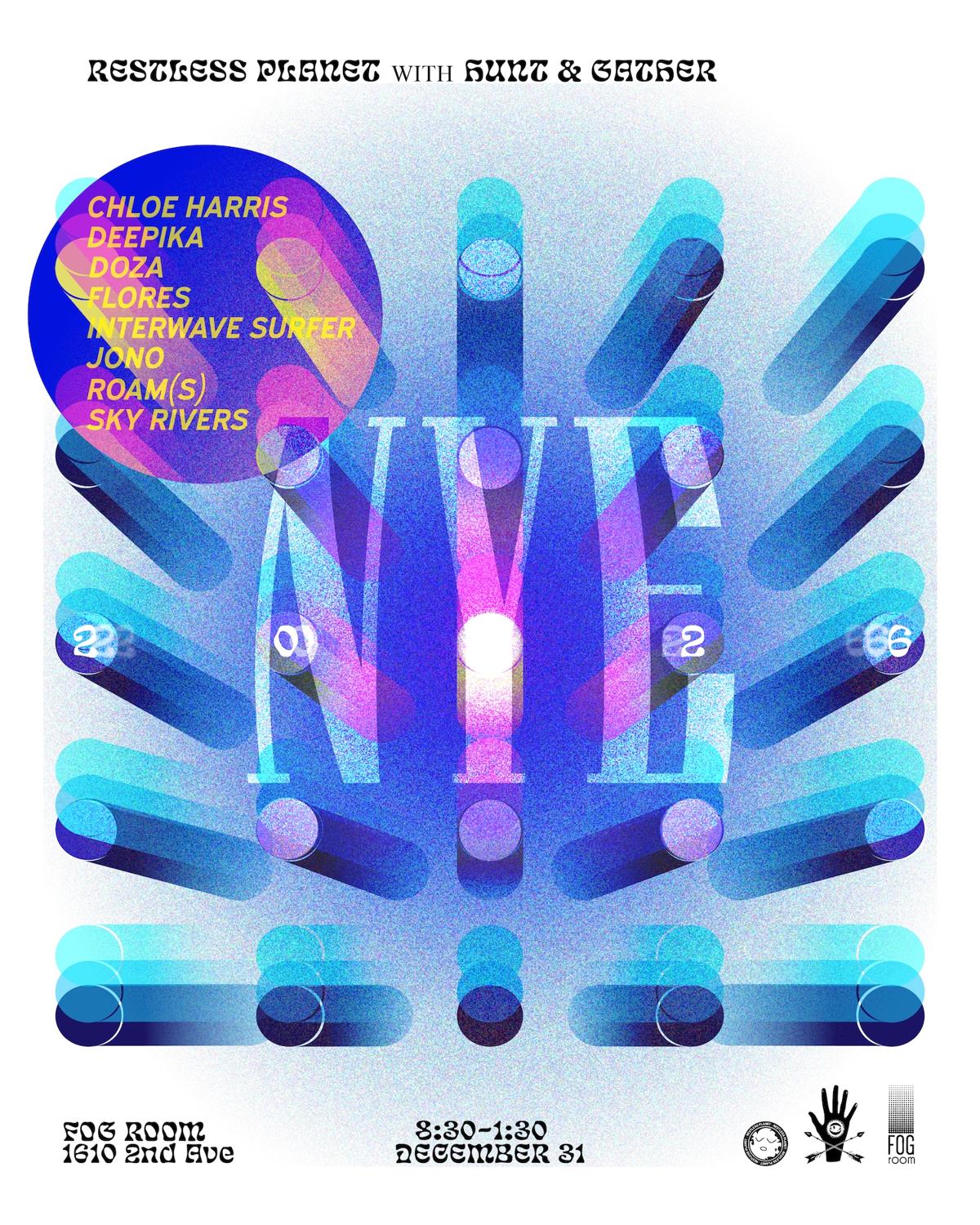 Nye At Fog Room With Restless Planet X Hunt & Gather