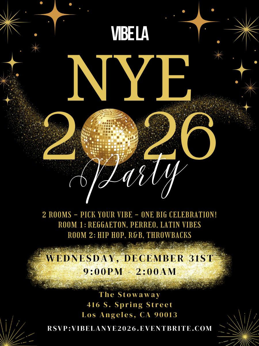Nye 2026 Dtla: Hip Hop + Throwbacks - Reggaeton + Latin Vibes - 2 Rooms