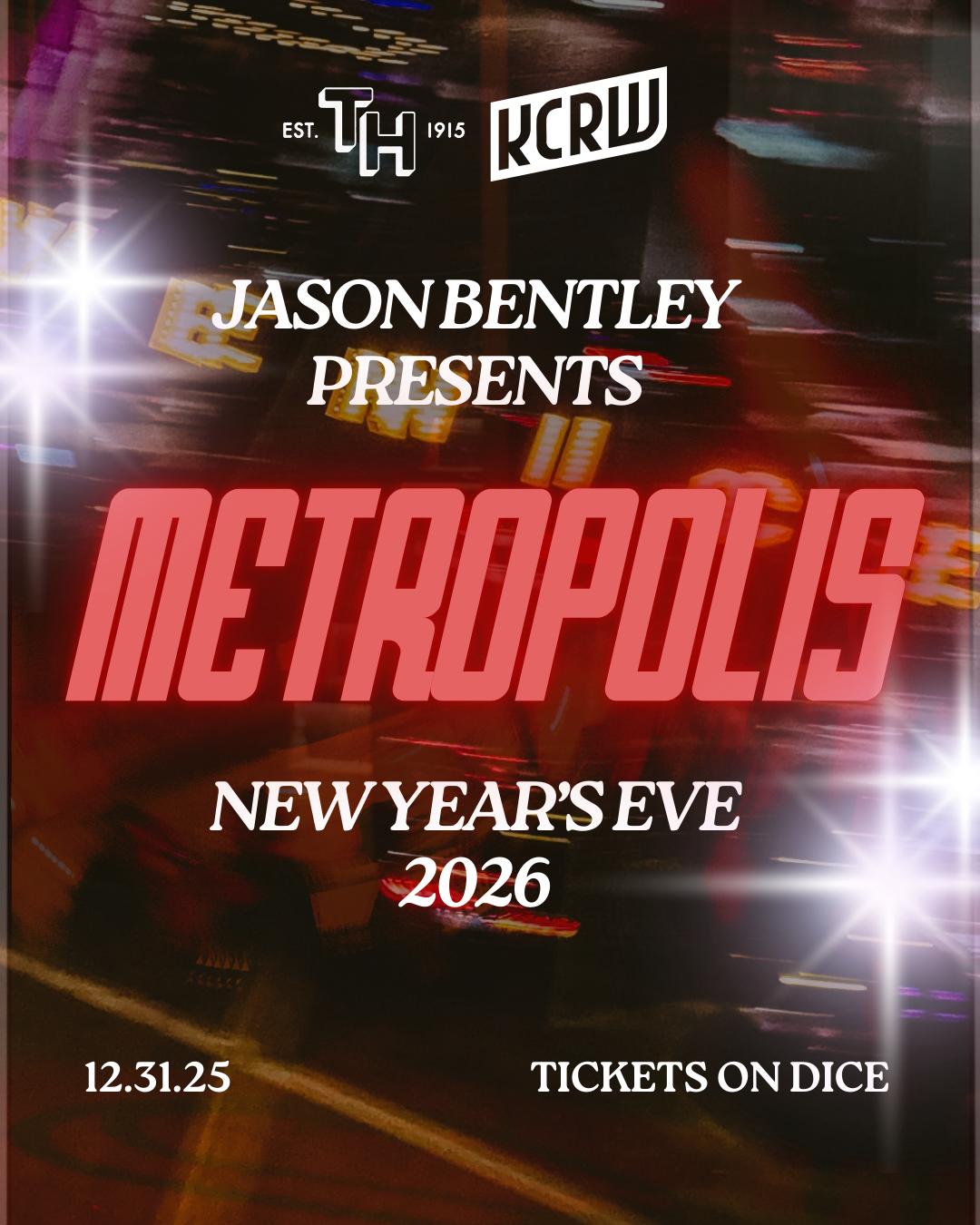 Kcrw Presents Jason Bentley'S Metropolis Nye