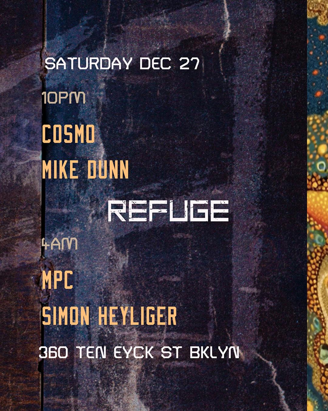 Refuge Saturdays W/ Mike Dunn, Cosmo, Mpc And Simon Heyliger