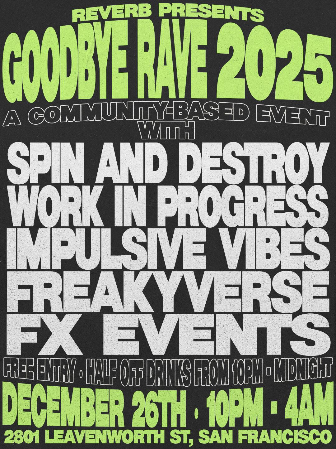 Reverb Presents: Goodbye Rave 2025