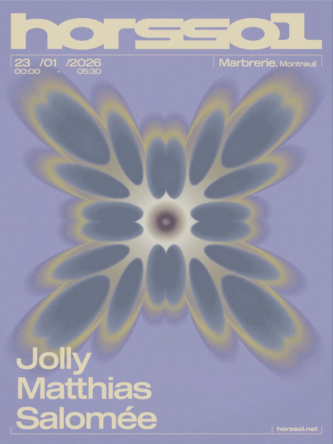 Hors-Sol — Matthias (Superluminal) + Jolly + Salomée