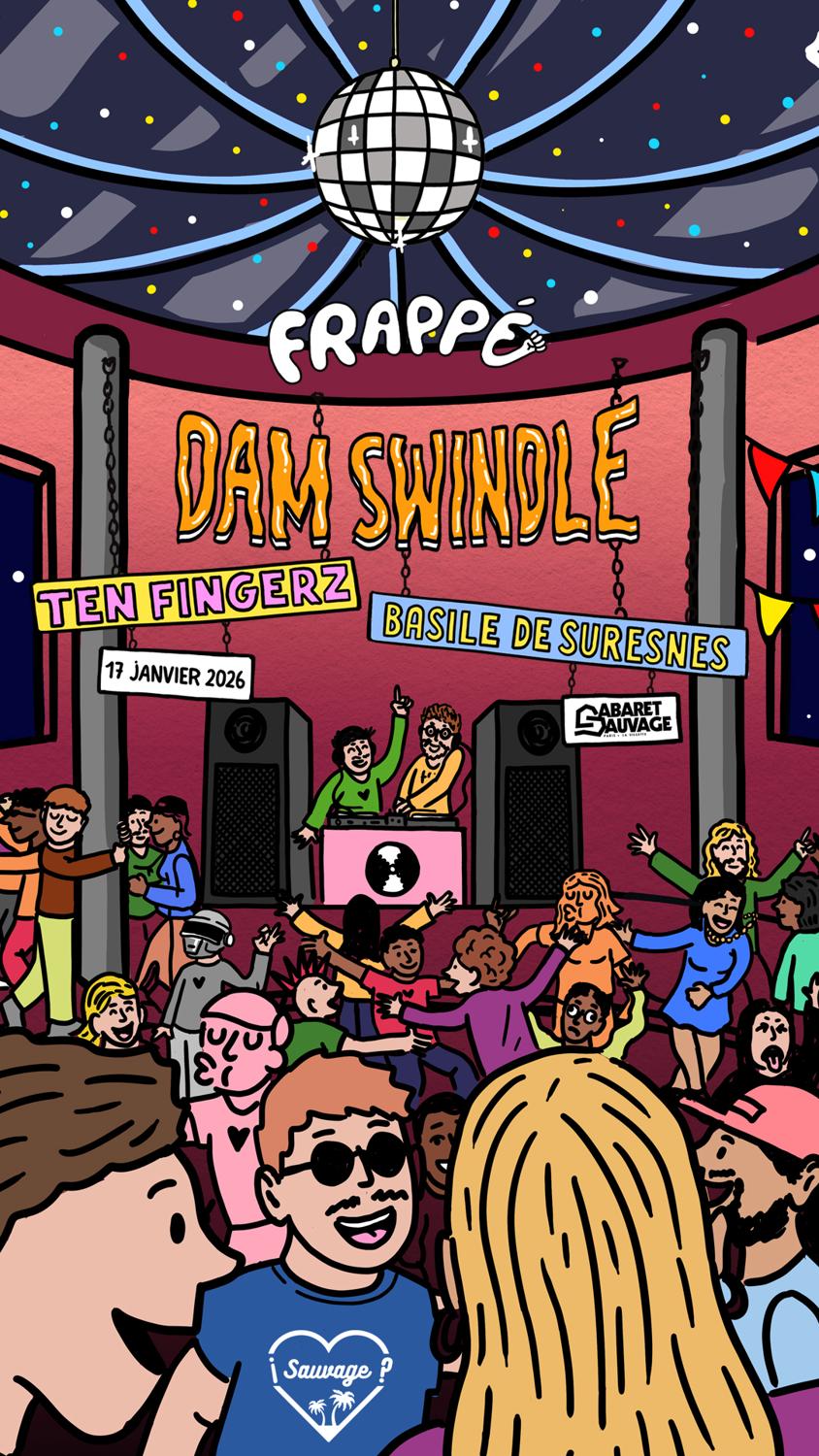 ¡Sauvage: Frappé Records With Dam Swindle, Basile De Suresnes, Ten Fingerz
