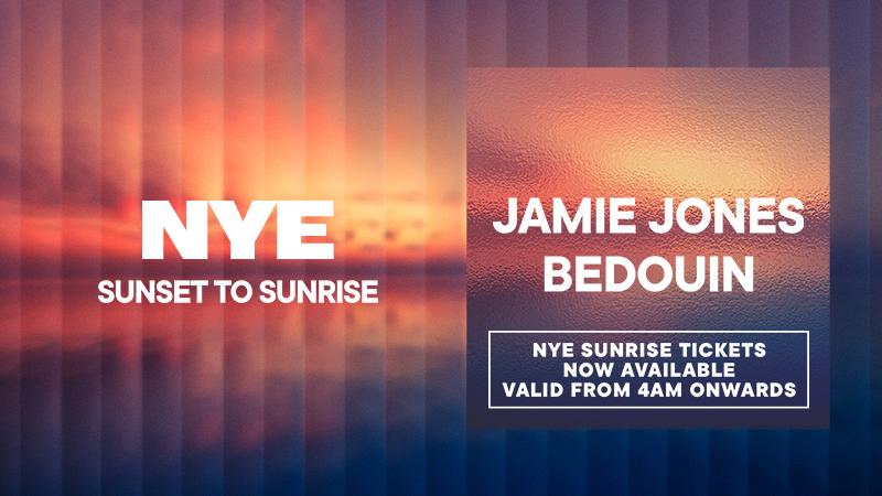 Nye - Jamie Jones & Bedouin (Sunrise Tickets)