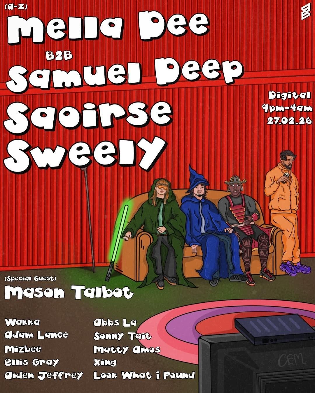 Mella Dee B2B Samuel Deep, Saoirse, Sweely