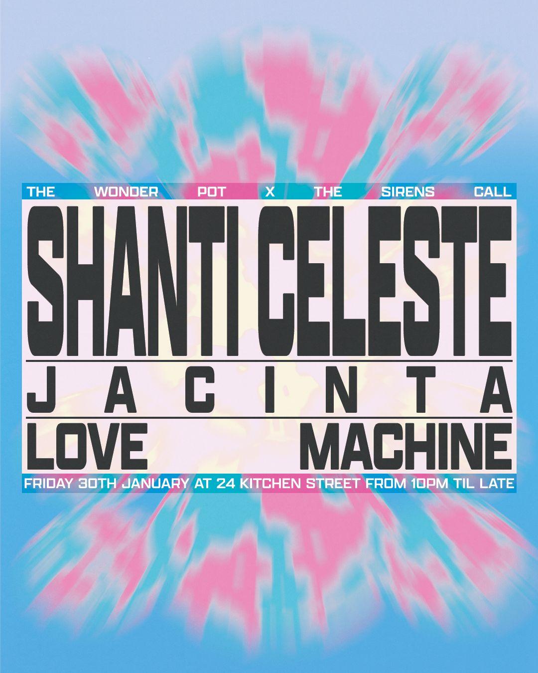 Shanti Celeste, Jacinta & Love Machine