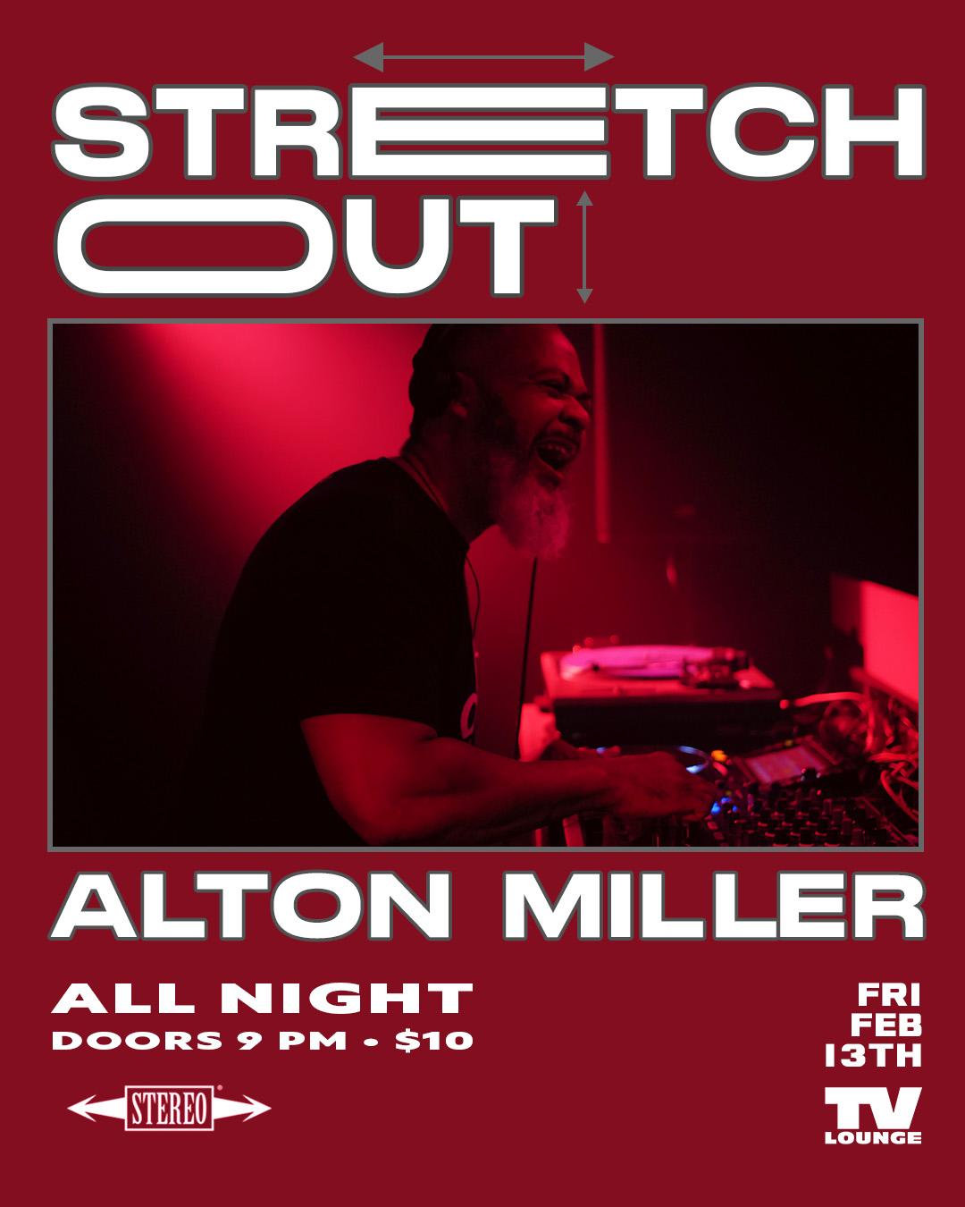 Stretch Out • Alton Miller