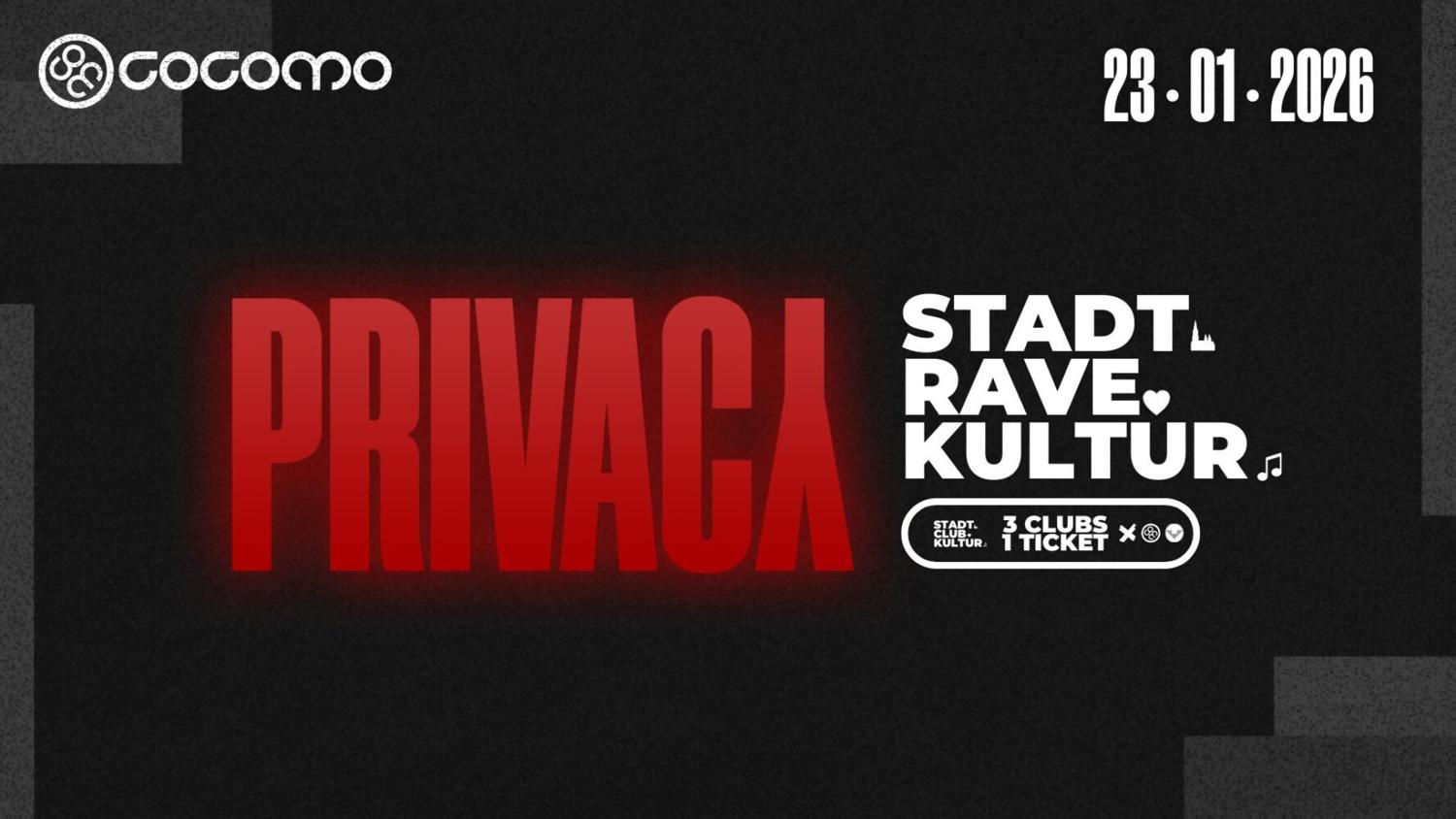 Privacy X Stadt.Rave.Kultur
